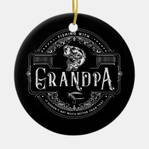 Fishing With Grandpa Doesn't Get Much Better Ceramic Ornament