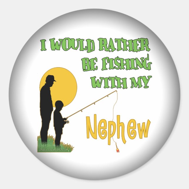 Fishing With My Nephew Classic Round Sticker (Front)