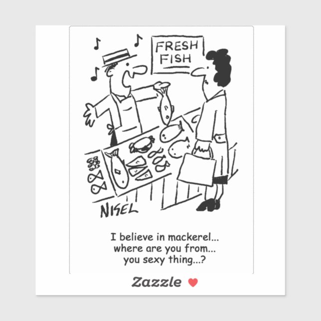 Fishmonger Sings About Mackerel. Funny Sticker (Sheet)
