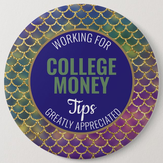 Fishscales Tips Appreciated | College Money Button (Front)