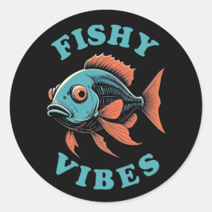 Fishy Vibes - Funny Fish Classic Round Sticker