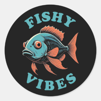 Fishy Vibes - Funny Fish Classic Round Sticker