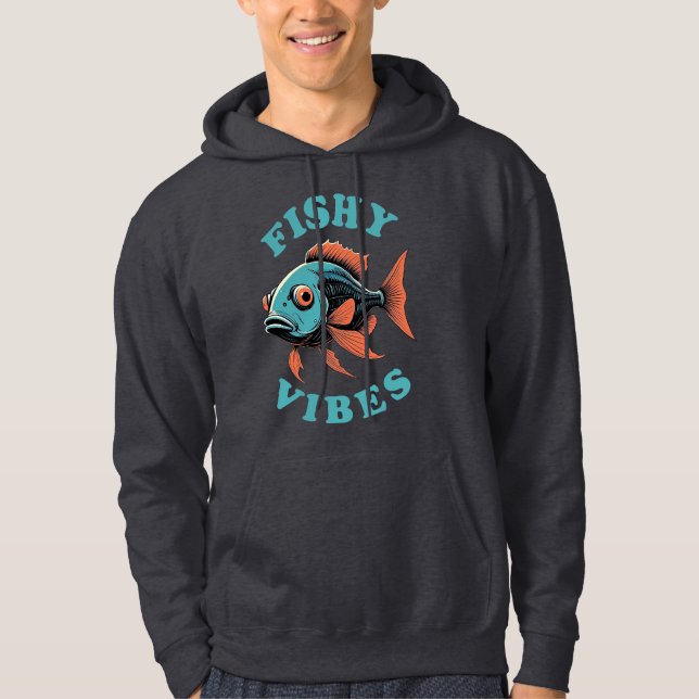 Fishy Vibes - Funny Fish Hoodie (Front)