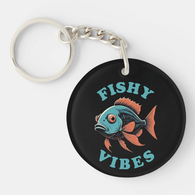 Fishy Vibes - Funny Fish Keychain (Front)
