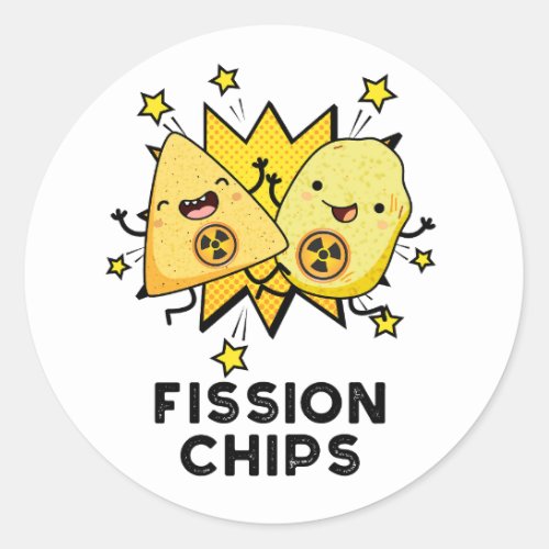 Fission Chips Funny Physics Food Pun  Classic Round Sticker