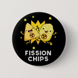 Fission Chips Funny Physics Food Pun Dark BG Button