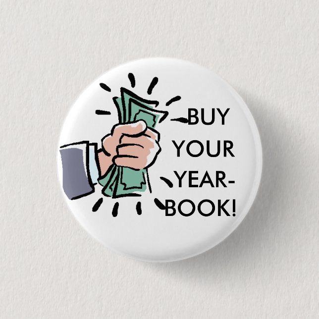 Fist%20of%20Money, BUY, YOUR, YEAR-, BOOK! Pinback Button (Front)