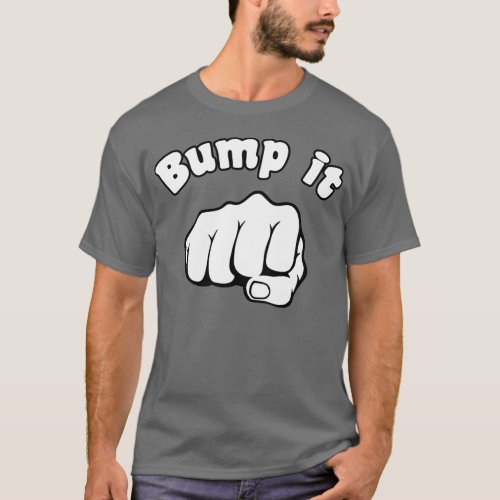 Fist Bump It T_Shirt