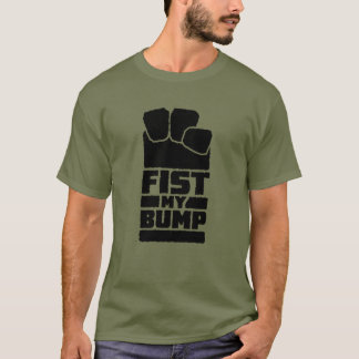 Fist My Bump Funny Space Alien Design T-Shirt