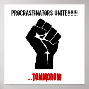 Funny Procrastination Quotes Art Wall Decor Zazzle