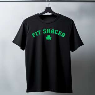 Fit Shaced Funny Irish Drinking St. Patrick's Day T-Shirt