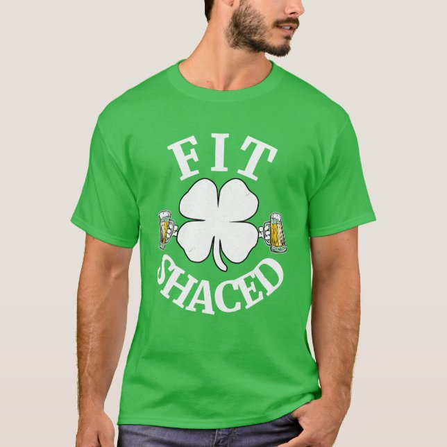 FIT SHACED Funny St. Patrick's Day Shamrock Beer G T-Shirt (Front)