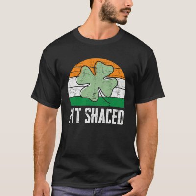 Fit Shaced Irish Drinking  Drunk St Patrick s Day  T-Shirt