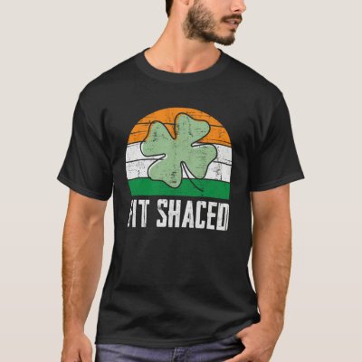 Fit Shaced Irish Drinking  Drunk St Patrick s Day  T-Shirt
