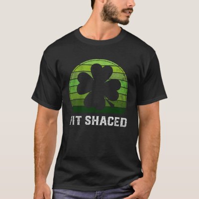 Fit Shaced Irish Drinking  Drunk St Patrick s Day T-Shirt
