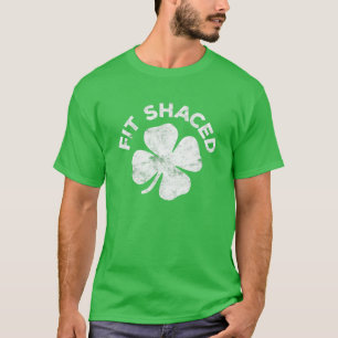 Fit Shaced Saint Patrick Day T-Shirt