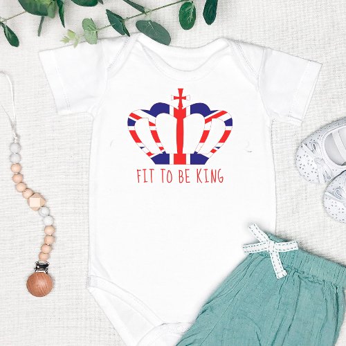 Fit to be King  British Crown Funny Personalized Baby Bodysuit