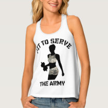 FIT TO SERVE THE ARMY TANK TOP