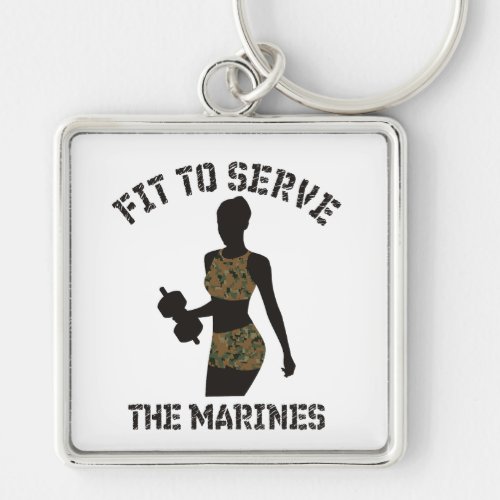 FIT TO SERVE THE MARINES KEYCHAIN