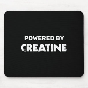 Fitness Bodybuilding Quotes Powered By Creatine Mouse Pad
