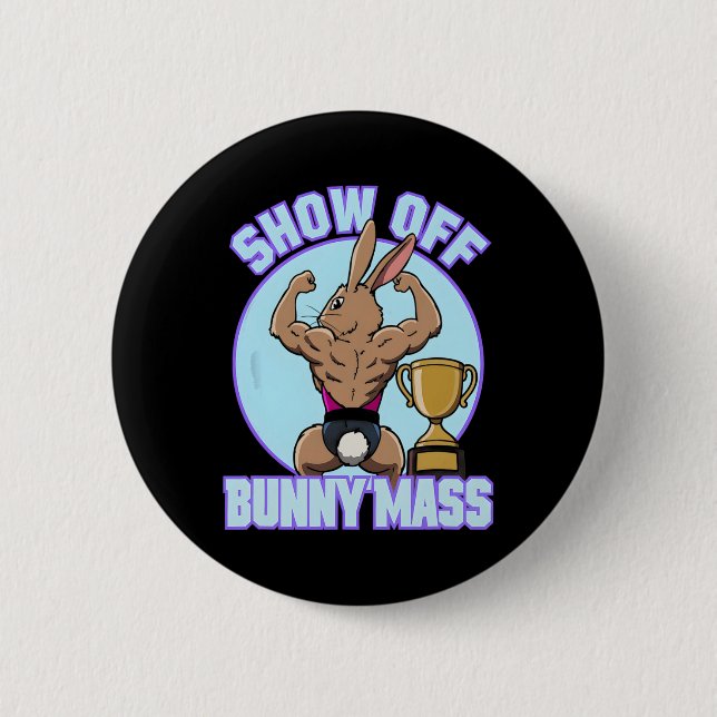 Fitness Bunny Bodybuilder Show Off Bunny M Funny R Button (Front)