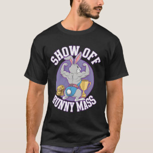 Fitness Bunny Bodybuilder Show Off Bunny M Funny R T-Shirt