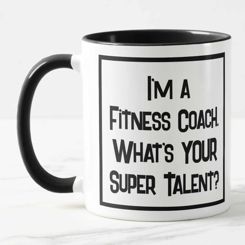 Fitness Coach Super Talent Two Tone Coffee Mug