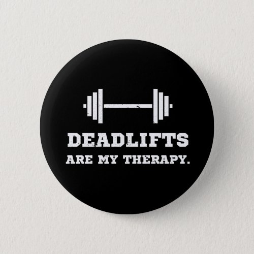 Fitness Deadlifts Are My Therapy Button