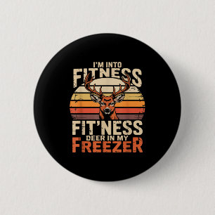Fitness Deer In My Zer Deer Hunting  Button