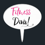 "Fitness Diva!" Cake Topper<br><div class="desc">Other fun designs and products created by Lady Denise at www.zazzle.com/LadyDenise</div>