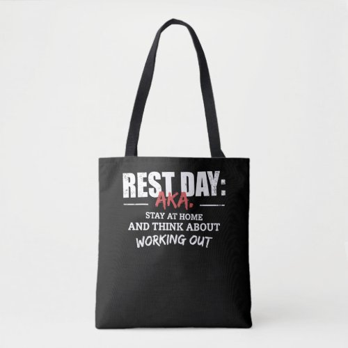 Fitness Gym Funny Quote Rest Day Tote Bag