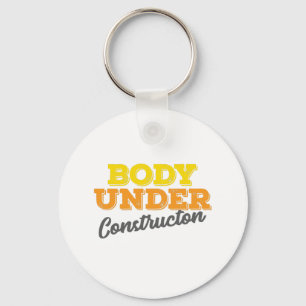 Fitness Gym Gift Body Under Construction Gift Keychain