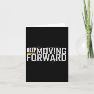 Fitness Gym Keep Moving Forward (art In Front And Card