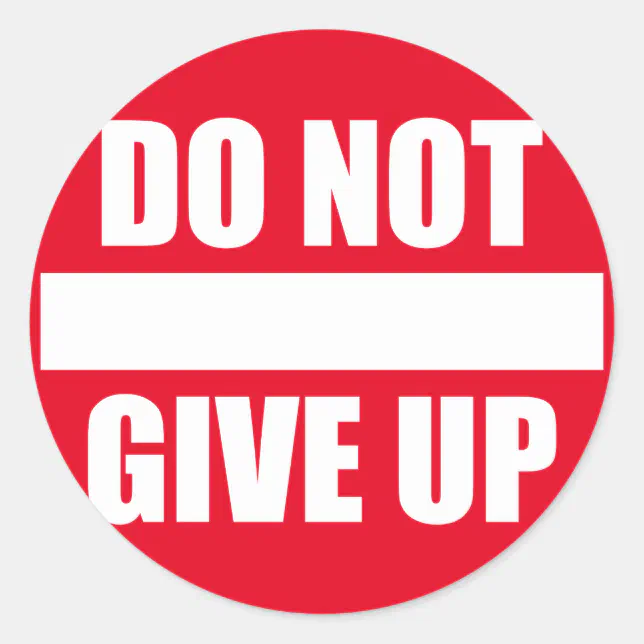 Fitness Gym Motivation Do Not Give Up Classic Round Sticker Zazzle