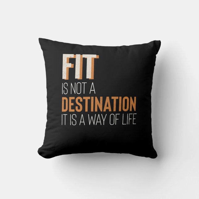 Fitness Gym Motivation Fit Is Way Of Life Throw Pillow (Front)