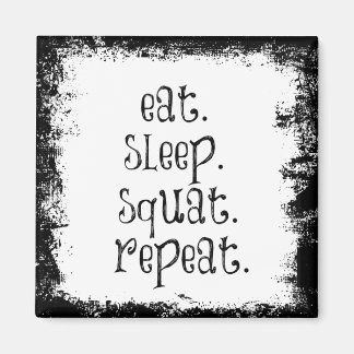 Fitness Gym Quote: Eat, Sleep, Squat Magnet