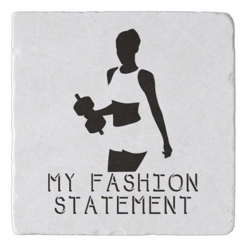 FITNESS IS MY FASHION STATEMENT COASTER