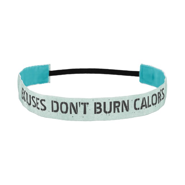 Fitness Motivation: Excuses Don't Burn Calories Athletic Headband (Front)
