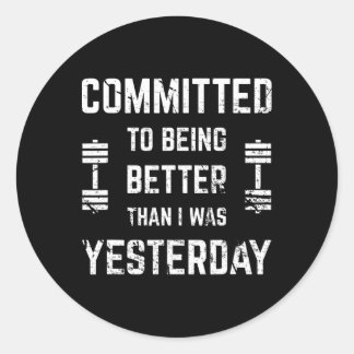 Fitness Motivation For Men And Women With Saying G Classic Round Sticker
