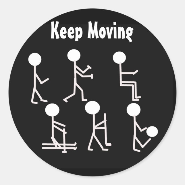 Fitness Motivation - Keep Moving Classic Round Sticker (Front)