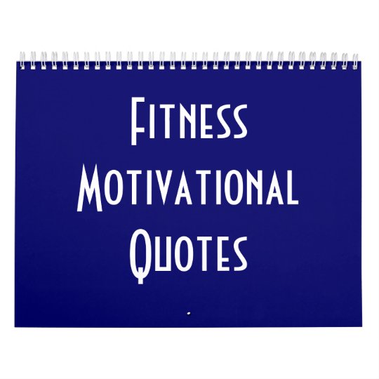 Fitness Motivational Quotes Calendar | Zazzle