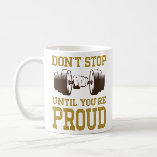 Fitness  Motivational Shirts  Workout Coffee Mug