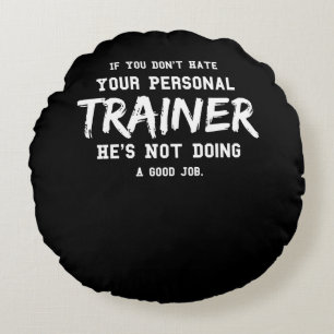 Fitness Personal Trainer Gym Motivation Round Pillow