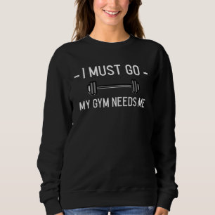 Fitness Saying Bodybuilding Workout Muscle Gym Sweatshirt