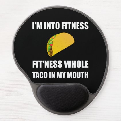 fitness this taco in my mouth