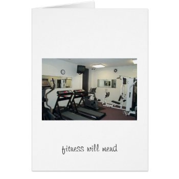 Fitness Will Mend by fitnesscards at Zazzle
