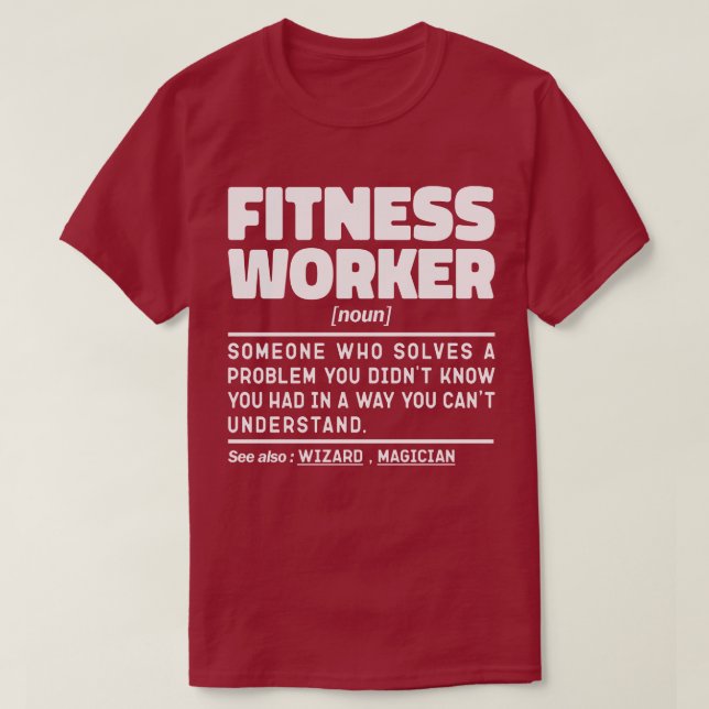 Fitness Worker Noun Gym Owner Sport lovers Funny T-Shirt (Design Front)
