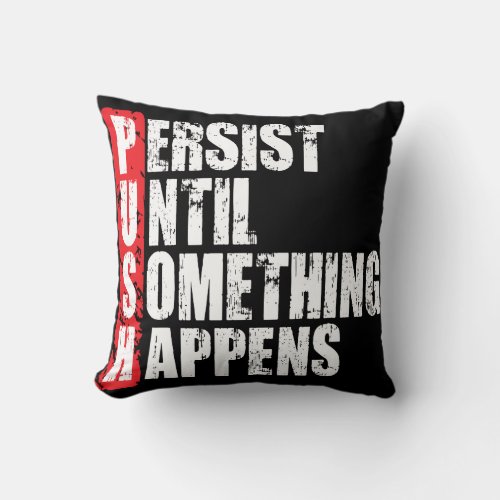 Fitness Workout Gym Motivation _ Push Throw Pillow