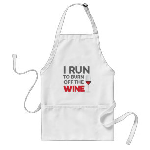 Fitness Workout I Run To Burn Off The Wine Adult Apron