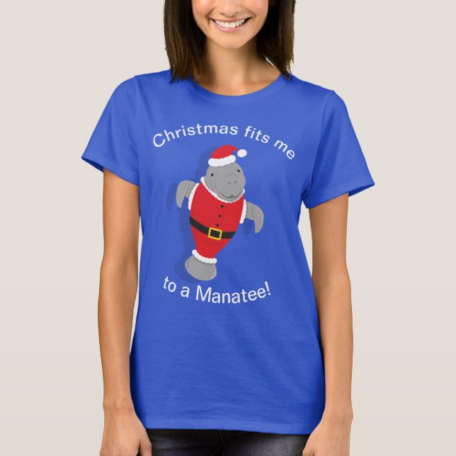 Fits Me to a Manatee Santa Suit Christmas Novelty T-Shirt (Front)